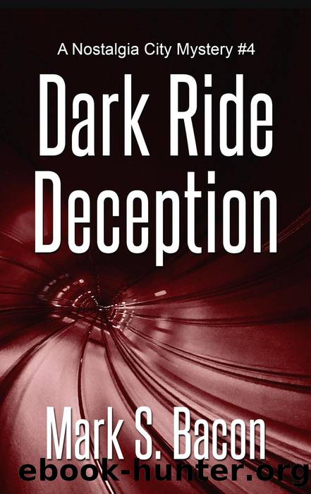 Dark Ride Deception by Mark S. Bacon