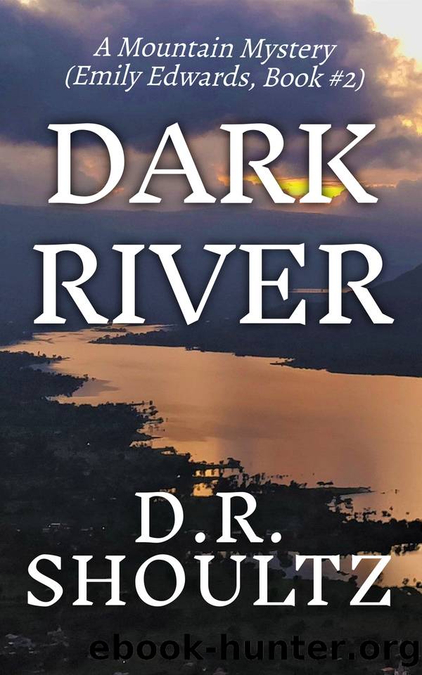Dark River (A Mountain Mystery) by Shoultz D.R
