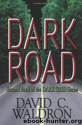 Dark Road by David C. Waldron