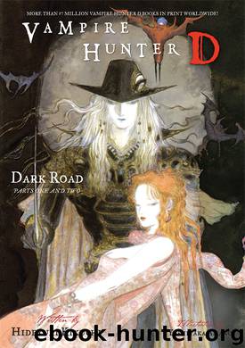 Dark Road, Parts 1 & 2 by Hideyuki Kikuchi