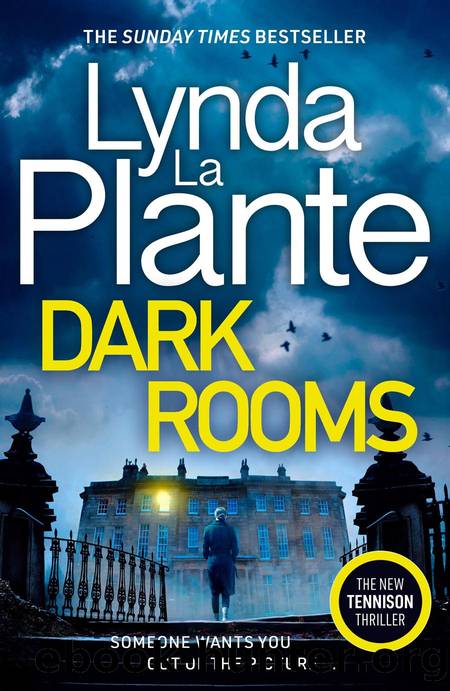 Dark Rooms: the brand new 2022 Jane Tennison thriller from the bestselling crime writer, Lynda La Plante by Lynda La Plante