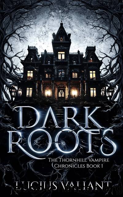 Dark Roots by Lucius Valiant