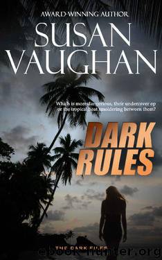 Dark Rules (The DARK Files Book 3) by Vaughan Susan