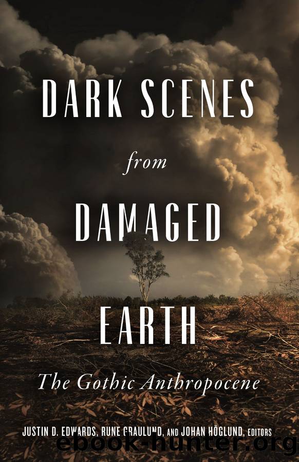 Dark Scenes From Damaged Earth by Dark Scenes from Damaged Earth. The Gothic Anthropocene (2022)