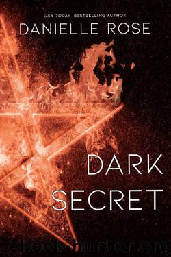 Dark Secret (Darkhaven Saga Book 1) by Danielle Rose