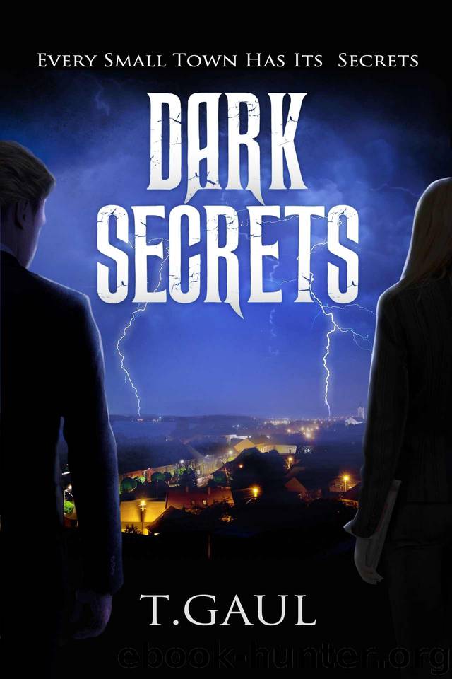 Dark Secrets by T Gaul