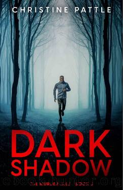 Dark Shadow (The Murder Mile Book 3) by Christine Pattle