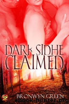 Dark Sidhe Claimed by Bronwyn Green