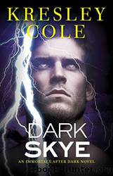 Dark Skye (Immortals After Dark Series, Book 15) by Kresley Cole