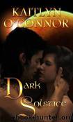 Dark Solstice by Kaitlyn O'Connor