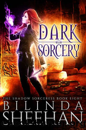 Dark Sorcery: An Urban Fantasy Supernatural Thriller (The Shadow Sorceress Book 8) by Bilinda Sheehan