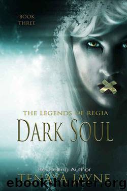 Dark Soul (The Legends of Regia Book 4) by Tenaya Jayne