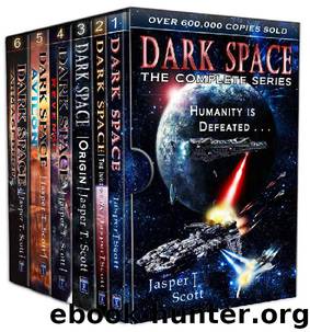 Dark Space- The Complete Series by Jasper T Scott