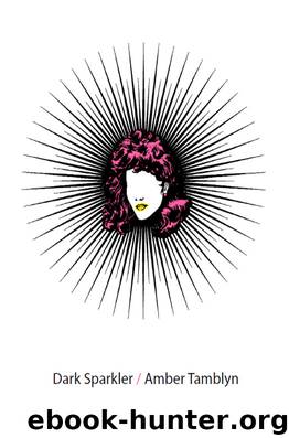 Dark Sparkler by Amber Tamblyn