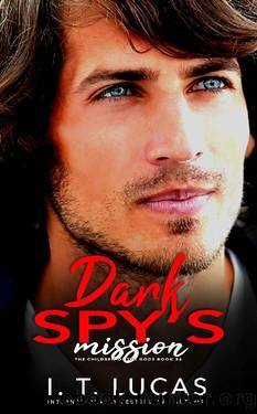 Dark Spyâs Mission (The Children Of The Gods Paranormal Romance Series Book 36) by I. T. Lucas