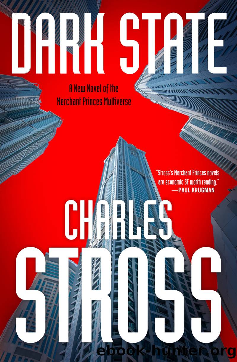 Dark State--A Novel of the Merchant Princes Multiverse (Empire Games, Book II) by Charles Stross