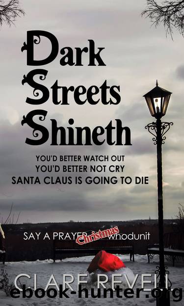 Dark Streets Shineth by Clare Revell