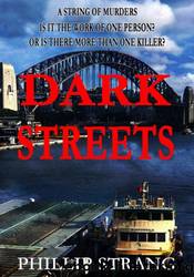 Dark Streets by Phillip Strang