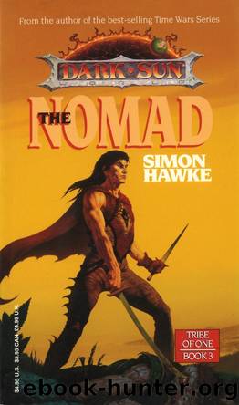 Dark Sun: Tribe of One, Book 03 - The Nomad by Simon Hawke
