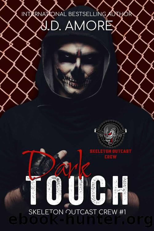 Dark Touch: Part 1 of 2 (Skeleton Outcast Crew) by J. D. Amore