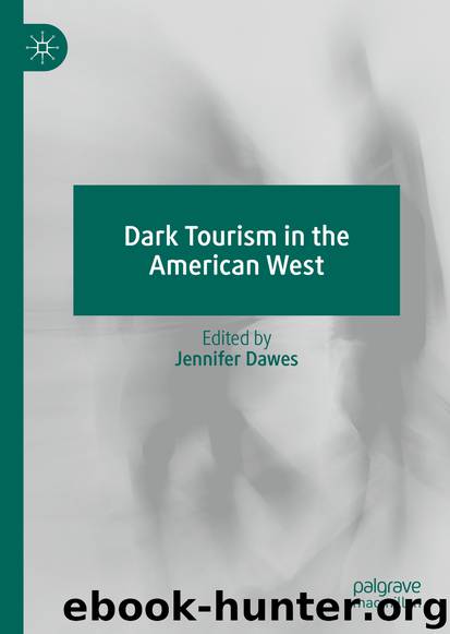 Dark Tourism in the American West by Unknown