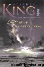 Dark Tower [6] Song of Susannah by Stephen King