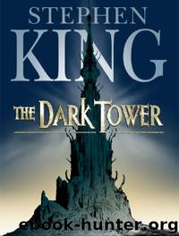 Dark Tower 7 - The Dark Tower by Stephen King