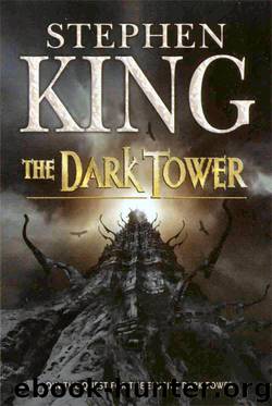 Dark Tower, The by King Stephen
