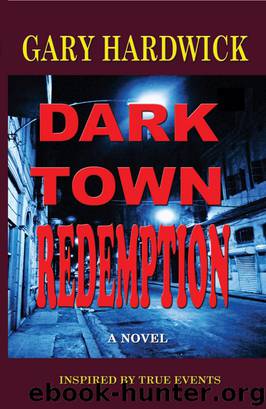 Dark Town Redemption by Gary Hardwick