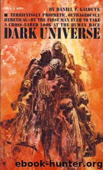 Dark Universe by Daniel F Galouye