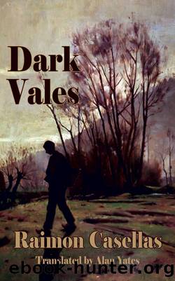 Dark Vales (Dedalus European Classics) by Raimon Casellas