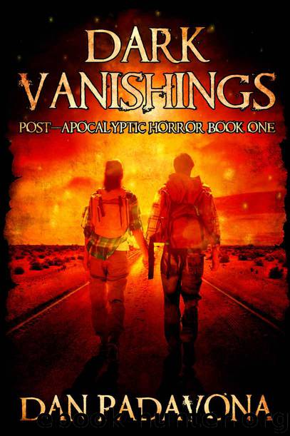 Dark Vanishings: Post-Apocalyptic Horror Book 1 by Dan Padavona