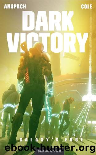 Dark Victory (Galaxy's Edge Book 12) by Jason Anspach & Nick Cole