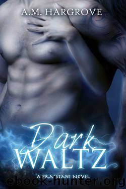 Dark Waltz (A Praestani Novel) by Hargrove A.M