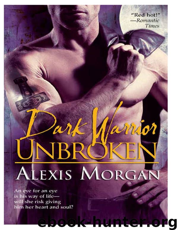 Dark Warrior Unbroken by Alexis Morgan