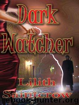Dark Watcher 1 by Saintcrow Lilith