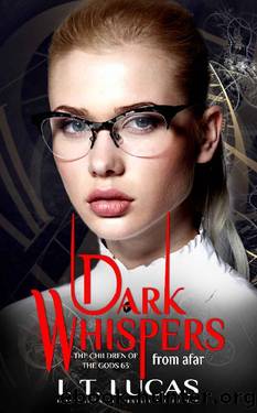 Dark Whispers From Afar (The Children Of The Gods Paranormal Romance Book 63) by I. T. Lucas