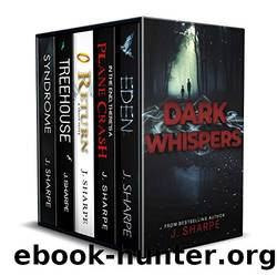Dark Whispers: - A Suspenseful Box Set by J. Sharpe
