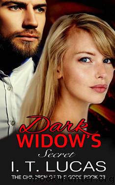 Dark Widow’s Secret (The Children Of The Gods Paranormal Romance Series Book 23) by I. T. Lucas