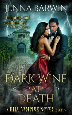 Dark Wine at Death (A Hill Vampire Novel Book 4) by Jenna Barwin