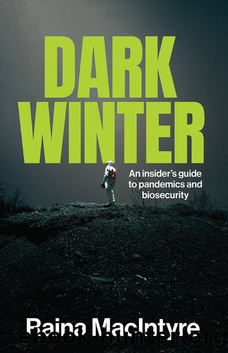 Dark Winter: An insiderâs guide to pandemics and biosecurity by Raina MacIntyre