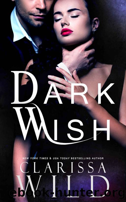 Dark Wish (A Dark Romance) by Clarissa Wild