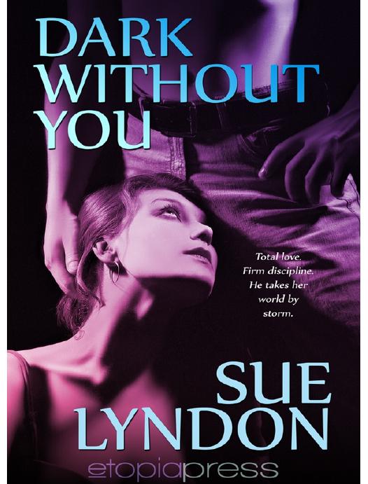 Dark Without You by Sue Lyndon