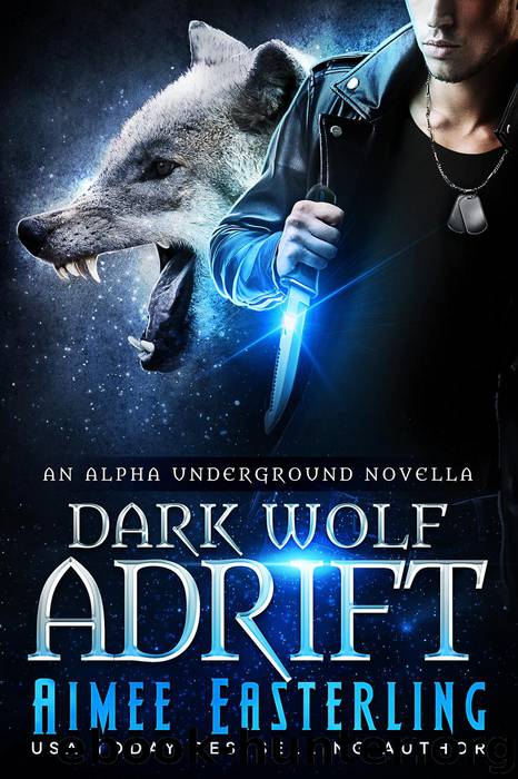 Dark Wolf Adrift by Aimee Easterling