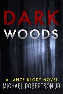 Dark Woods (Lance Brody Book 5) by Michael Robertson Jr