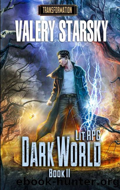 Dark World [Transformation. Book II] LitRPG series by Valery Starsky