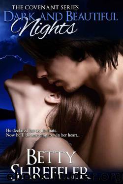 Dark and Beautiful Nights (The Vampire Covenant Series Book 3) by Betty Shreffler