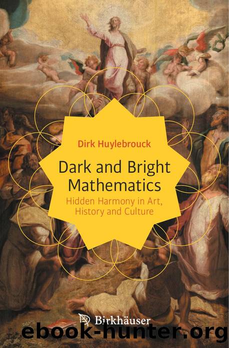 Dark and Bright Mathematics by Dirk Huylebrouck
