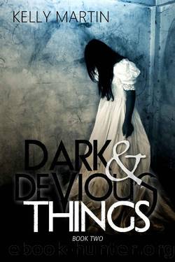 Dark and Devious Things (Dark Things Book 2) by Kelly Martin