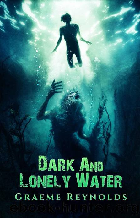 Dark and Lonely Water by Graeme Reynolds & Crystal Lake Publishing